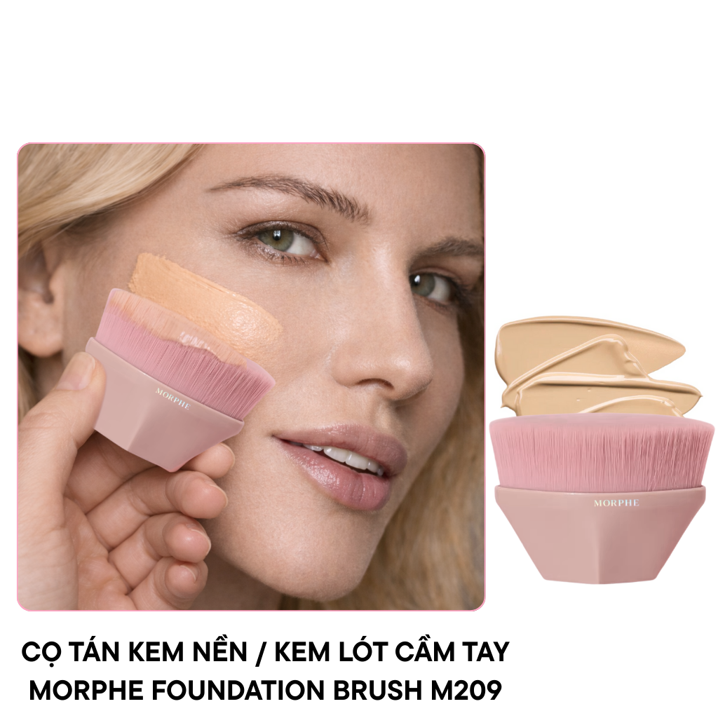 Cọ Tán Nền Tán Đều Chỉ Bằng Một Lần Vuốt MORPHE Foundation Brush M209 Lông Siêu Mềm